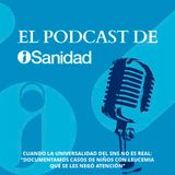 T1 E15 | Cuando la universalidad del SNS no es real: "Documentamos casos de niños con leucemia que se les negó atención"