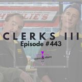 Clerks III (2022) | Victims and Villains #443