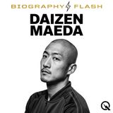 Daizen Maeda Biography Flash Trailer: The Full Story