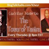 COACH K & MASTER YAO TALK - THE TOWER OF TANTRA #17