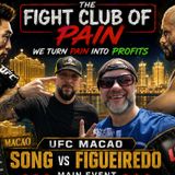 UFC Macao: Song vs. Figueiredo | The Fight Club of Pain