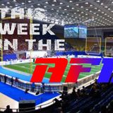 This Week in the AFL #10:  Week 1 Recap, Week 2 Preview