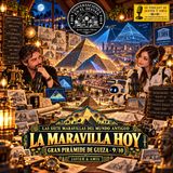 Las siete maravillas del mundo antiguo - Gran Pirámide de Guiza - La maravilla hoy 9/10