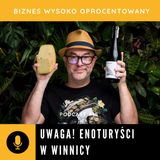 #15 UWAGA! ENOTURYŚCI W WINNICY - Bartosz Wilczyński