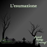 L'esumazione - H.P. Lovecraft