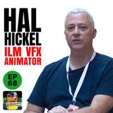 68 - Hal Hickel - ILM VFX Animator - Toy Story, Rango, The Phantom Menace, Rogue One etc
