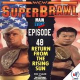 Episode 48: WCW SuperBrawl I (Return from the Rising Sun)