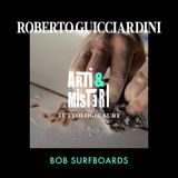 Arti & Misteri - Bob Surfboards