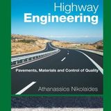 Highway Engineering: Pavements, Materials and Control of Quality