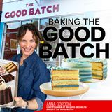 Unveiling the Magic Behind "The Good Batch" with Chef Anna Gordon