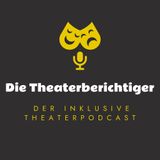 TB00 Folge Null – Ein inklusiver Theaterpodcast