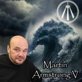 The Perfect Storm with Martin Armstrong
