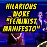 Hilarious Woke Feminist Manifesto