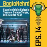 Ep. 14: Guardiani della galassia 3, Suzume, la fine di Demon Slayer e altro!