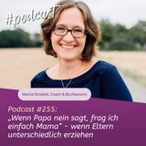 „Wenn Papa nein sagt, frag ich einfach Mama“ - wenn Eltern unterschiedlich erziehen
