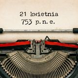 21 kwietnia 753 p.n.e. – Rzym, Papież i Wilki 🏛️