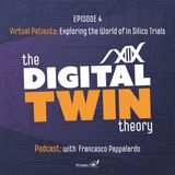 Episode 4- Virtual Patients: Exploring the world of in silico trials