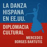 La danza hispana en EEUU, diplomacia cultural