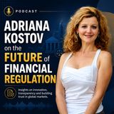 Adriana Kostov on the Future of Financial Regulation