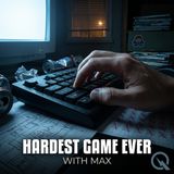Hardest Game Ever - Master the ultimate challenge with Max