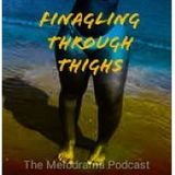 Episode 6: Finagling Through Thighs