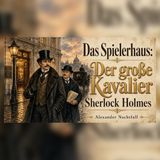Sherlock Holmes und das Geheimnis im Spielerhaus | Sherlock Holmes Hörbuch