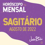 Horóscopo de Agosto de 2022 para o Signo de Sagitário