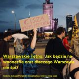 #WarszawskieTętno: jak będzie na woonerfie oraz dlaczego Warszawa nie śpi?