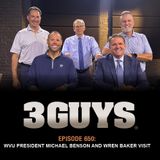 3 guys Before The Game - President Michael Benson and Wren Baker Visit (Episode 650)