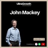 The Whole Foods Story: Building, Challenges, and the $13.7B Merger with Amazon - John Mackey | EP119