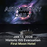 Medical Evacuation from the ISS | Wobbling Black Hole Jets | Lunar Hotel Reservations: Your Daily Space Update