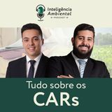 #23 O que todo produtor rural e advogado precisa saber sobre o CAR