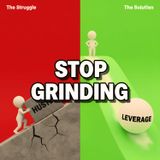 Your Hard Work Resets to Zero: Why "Hustle" is a Trap (Leverage Explained)