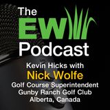 The EW Podcast - Kevin Hicks with Nick Wolfe