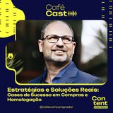 Estratégias e Soluções Reais: Cases de Sucesso em Compras e Homologação