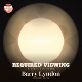 Required Viewing 03: Barry Lyndon