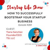 EP 283 How to Successfully Bootstrap your Startup Business