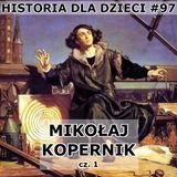 97 - Kopernik cz. 1