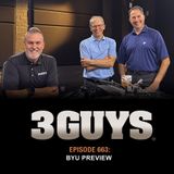 3 Guys Before The Game - BYU Game Preview (Episode 663)