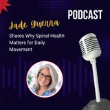 Jade Guerra Shares Why Spinal Health Matters for Daily Movement