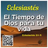 Entiende el Tiempo Perfecto de Dios para Tu Vida | Eclesiastés 3 del 1 al 11