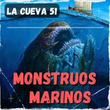 La cueva 51 Summer edition: 🦑 Monstruos marinos