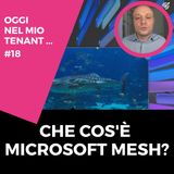 Cos'è Microsoft Mesh?