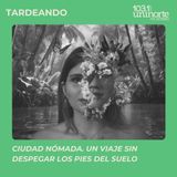 Ciudad Nómada. Un viaje sin despegar los pies del suelo