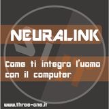 Neuralink - Come integrare uomo e macchina