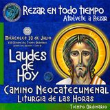 LAUDES DE HOY MIÉRCOLES 30 DE JULIO 2025. CAMINO NEOCATECUMENAL. LITURGIA DE LAS HORAS.