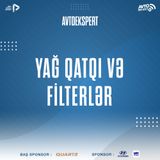 Yağ qatqı və filterlər  I "Avtoekspert" #27