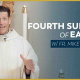 Fourth Sunday of Easter - Mass with Fr. Mike Schmitz