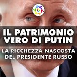 Il Vero Patrimonio di Putin: La Ricchezza Nascosta Del Presidente Russo!