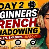 Day 2_ Speak French With Me _ 5-Day French Shadowing Challenge for Beginners _ Intermediate Learners